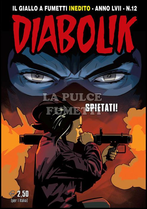 DIABOLIK ORIGINALE ANNO 57 # 12: SPIETATI!